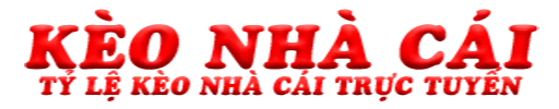 Kèo Nhà Cái